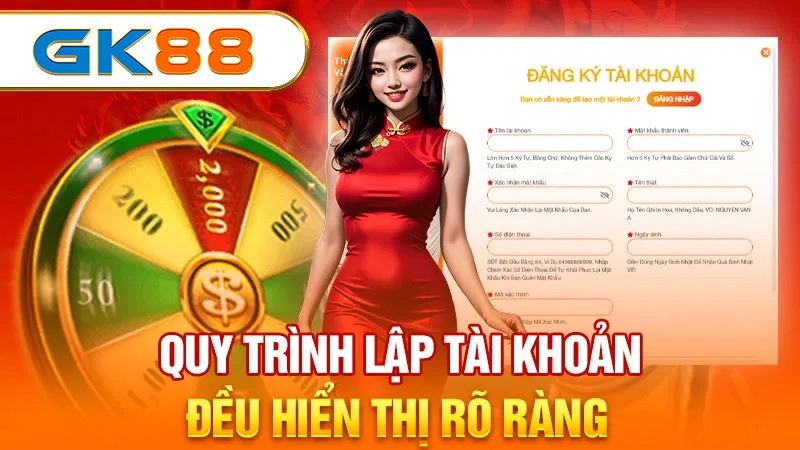 Quy trình đăng ký GK88 đều hiển thị rõ ràng 